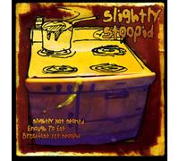 Slightly Stoopid - Slightly Not Stoned Enough to Eat Breakfast Yet