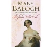 Slightly Wicked Balogh, Mary (Auteur)