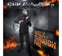 Slik Helvetika - Walk Through Fire [Compact Discs]