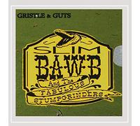 Slim Bawb & the Fabulous Stumpgrinders - Gristle & Guts