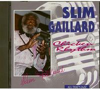 Slim Gaillard - Chicken Rhythm (CD)