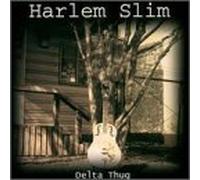 Slim, Harlem - Delta Thug