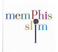 Slim Memphis - Memphis Slim