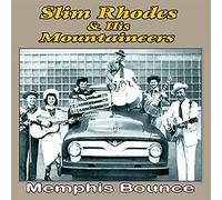 Slim Rhodes & His Mountaineers: Memphis Bounce
