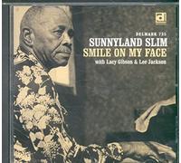 Slim, Sunnyland - Smile on My Face [Import]