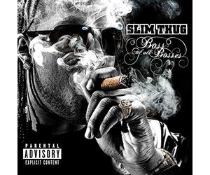 Slim Thug - The Boss of All Hoss