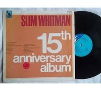 SLIM WHITMAN - SLIM WHITMAN - 15TH ANNIVERSARY ALBUM LP MONO ISSUE (12514)