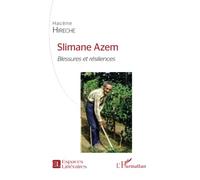 Slimane Azem: Blessures et résiliences