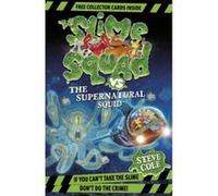 Slime Squad Vs the Supernatural Squid Cole, Steve (Auteur)