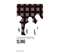 Sling - Laurent Herrou - La Musardine Eds - broché - Roman