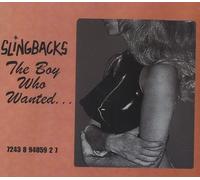Slingbacks Boy Who Wanted (CD)