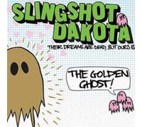 Slingshot Dakota - Their Dreams Are Dead