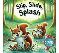Slip, Slide, Splash: The Sound Series: Perfecting Pronunciation Through Playful Stories