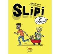 Slipi Ça déménage ! - Bénédicte Moret - Thierry Souccar Eds - broché - Bande dessinée jeunesse