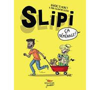 Slipi - tome 1 Ca déménage ! (1)