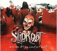 Slipknot - Are You Sitting ...