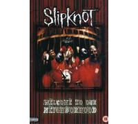 Slipknot : Welcome to the Neighborhood