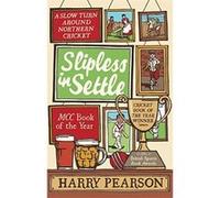 Slipless in Settle Harry Pearson Harry Pearson (Auteur)