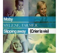 Slipping Away by Moby & Mylene Farmer (2006-10-09?