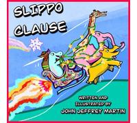 SLIPPO CLAUSE: SLIPPO The Hippo is asked by Santa Clause to help deliver gifts to all the animals!