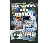 Slips, Trips And Stumbles