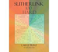 SLITHERLINK: 100 Hard Level Puzzles in this Large Print Book