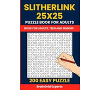 Slitherlink Puzzle Book for Adults - 200 Easy Loop the Loop Puzzles (25x25 Grid): Fun and Relaxing Logic Puzzles Also Known as Fences, Dotty Dilemma, and Great Wall of China