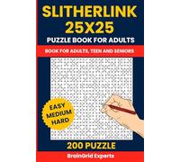 Slitherlink Puzzle Book for Adults - 200 Puzzles from Easy to Hard (25x25 Grid): Also Known as Fences, Loop the Loop, Dotty Dilemma - Progressive Japanese Logic Puzzles