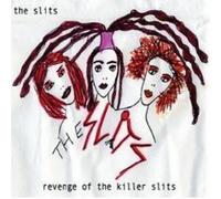 Slits - Revenge of The Killer
