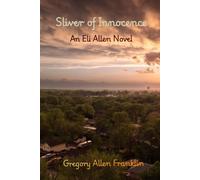 Sliver of Innocence: An Eli Allen Novel