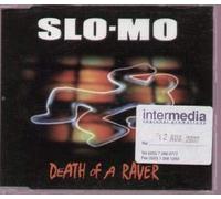 Slo Mo - Death of a Raver [Import]