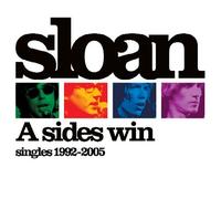 Sloan - A Sides Win: Singles...