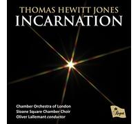 Sloane Square Chamber Choir,Chamber Or - Incarnation: Thomas Hewitt Jones Chris