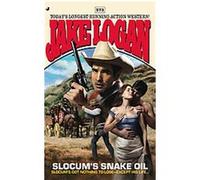 Slocum's Snake Oil, SLOCUM Jake Logan (Auteur)
