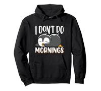 Slogan « Cute Baby Penguin Sleeping I Don't Do Mornings » Sweat à Capuche