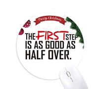 slogan de la première étape est aussi bonne que la moitié plus tapis de souris en caoutchouc de sapin de noël