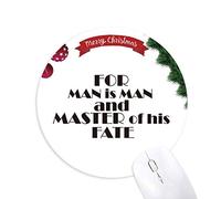 slogan de l'homme est l'homme et maître de son destin tapis de souris en caoutchouc de sapin de noël