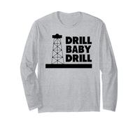 Slogan Drill Baby Drill Manche Longue
