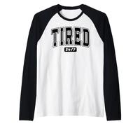 Slogan Drôle pour Noctambules Épuisés 24/7 Manche Raglan