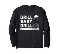 Slogan Fantaisie Drill Baby Drill Manche Longue