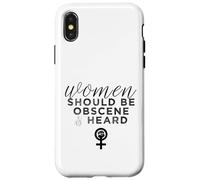 Slogan féministe Amusant « Women Should Be Obscene and Heard » Coque pour iPhone X/XS