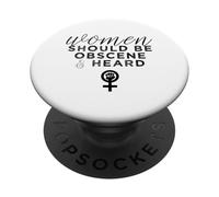 Slogan féministe Amusant « Women Should Be Obscene and Heard » PopSockets PopGrip Adhésif