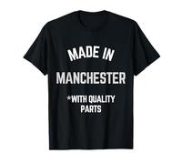 Slogan Humoristique « Made in Manchester » T-Shirt
