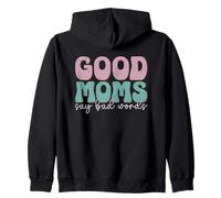 Slogan ludique Good Moms Say Bad Words Sweat à Capuche