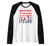 Slogan « More Than A Game It is Life » Manche Raglan