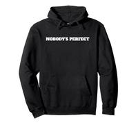 Slogan « Nobody's Perfect » Sweat à Capuche
