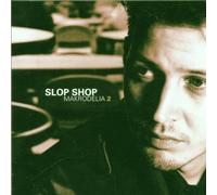 Slop Shop - Slop Shop-Makrodelia 2
