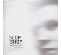 Slop Shop - Slop Shop-Makrodelia New Editinon