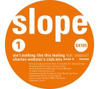Slope Ft. Ovasoul7 - Ain T Nothing Like This Feeling [Import]