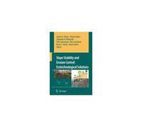 Slope Stability And Erosion Control: Ecotechnological Solutions